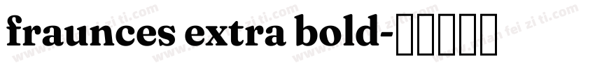 fraunces extra bold字体转换